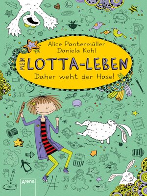 cover image of Mein Lotta-Leben (4). Daher weht der Hase!